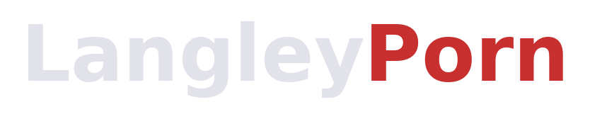 LangleyPorn